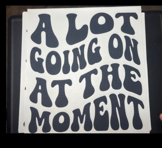 A lot going on at the moment